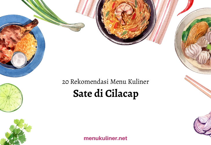 Sate Cilacap yang Bikin Laper: Rahasia Rasa Medok di Setiap Tusuk